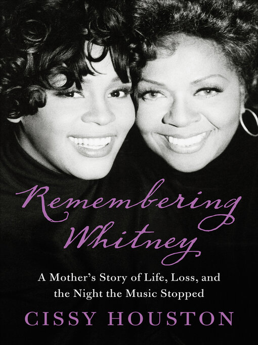 Title details for Remembering Whitney by Cissy Houston - Available